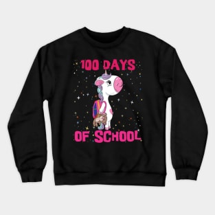 Happy Magical 100 Days Of School - Unicorn 100 Day Crewneck Sweatshirt